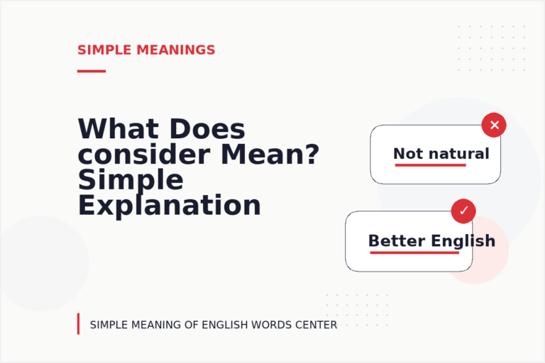 What Does consider Mean? Simple Explanation and Examples