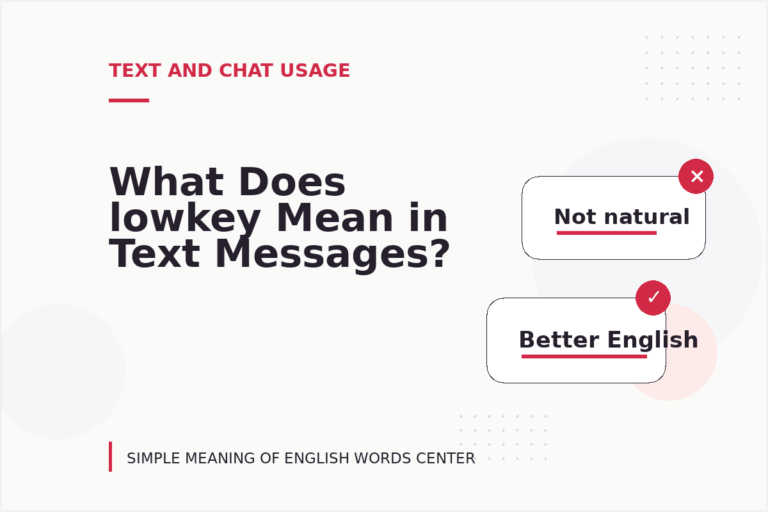 What Does lowkey Mean in Text Messages?