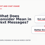 What Does consider Mean in Text Messages?