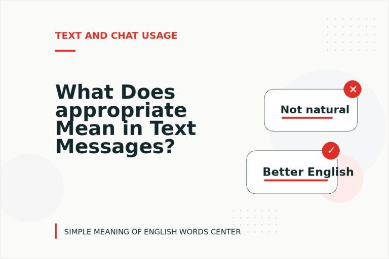 What Does appropriate Mean in Text Messages? What Does appropriate Mean in Text Messages?