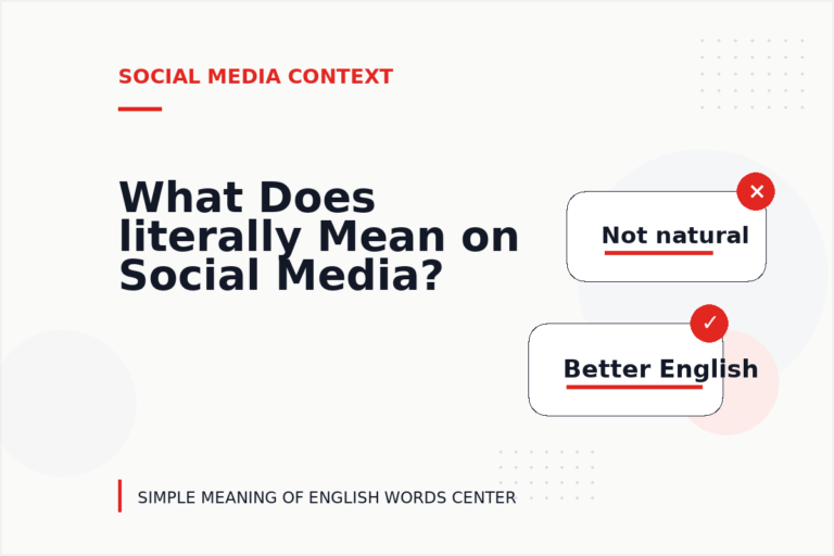What Does literally Mean on Social Media? What Does literally Mean on Social Media?