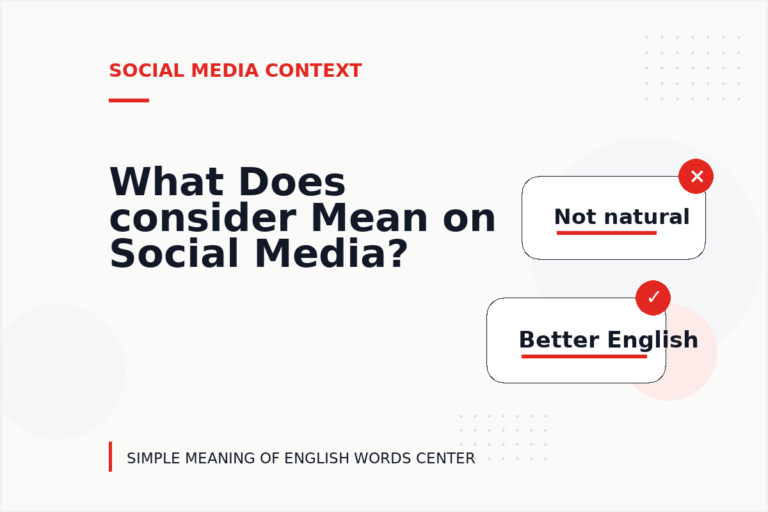 What Does consider Mean on Social Media?