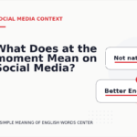 What Does at the moment Mean on Social Media?