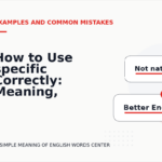 How to Use specific Correctly: Meaning, Examples, and Mistakes